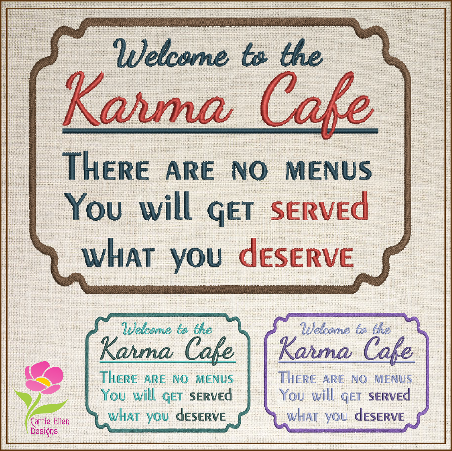 Karma Cafe Machine Embroidery Design – Served What You Deserve Quote, Sassy Karma Saying, 4 Sizes (0472)