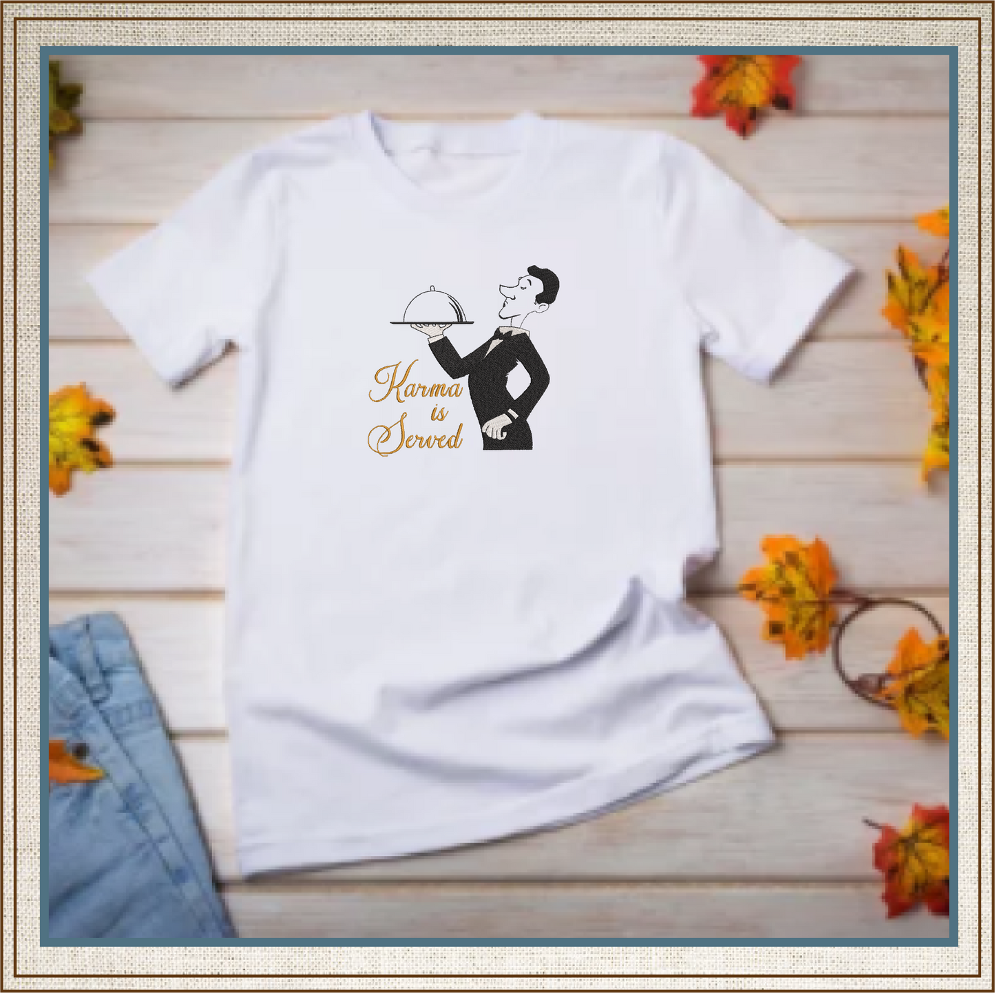 Karma is Served Machine Embroidery Design | Waiter Serving Karma Embroidery | Humorous Saying & Quote | 8 Sizes (0735)