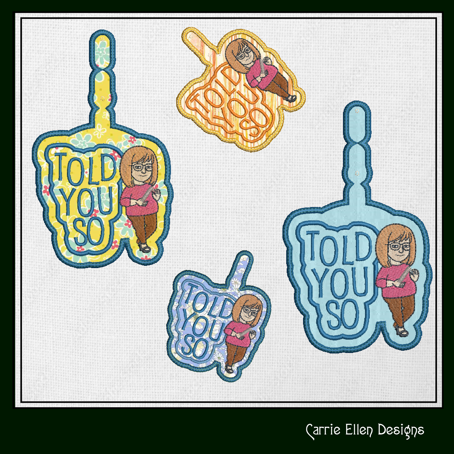 I Told You So ITH Key Fob Machine Embroidery Design | Funny Saying In The Hoop Project (1321)