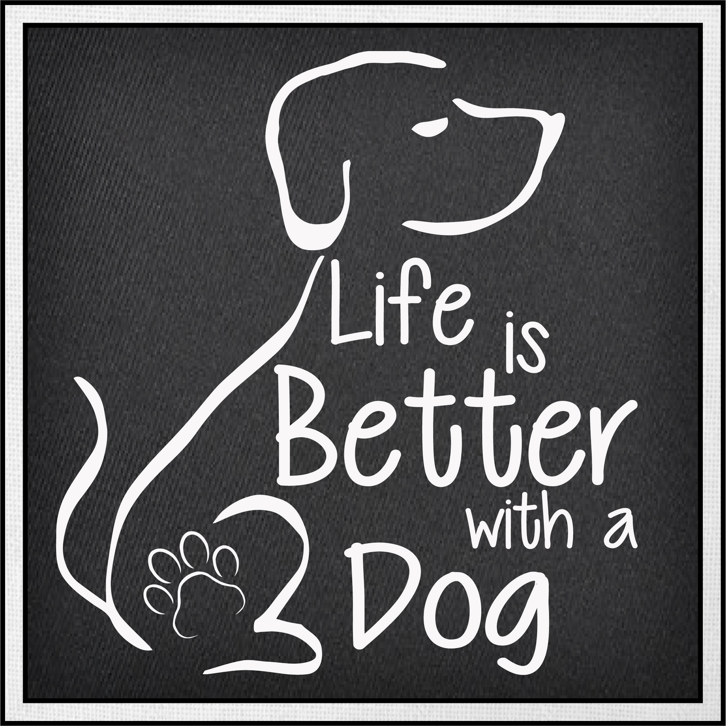 Dog Lover SVG Vector Design, Life is Better with a Dog Print and Cut File (1586)