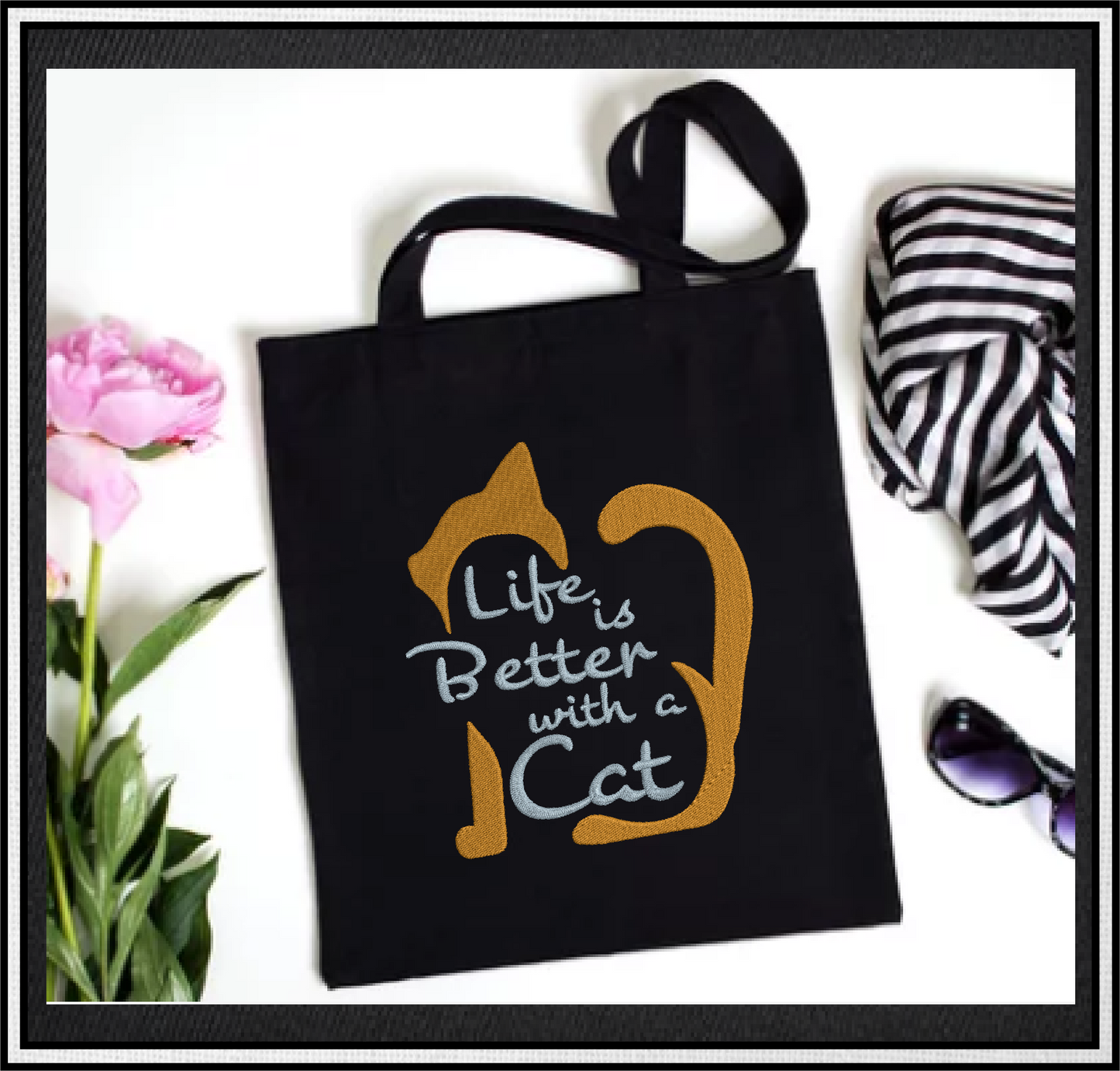 Life is Better with a Cat Embroidery Design, Cat Lover Saying, Digital Machine Embroidery File, 8 Sizes (0387)