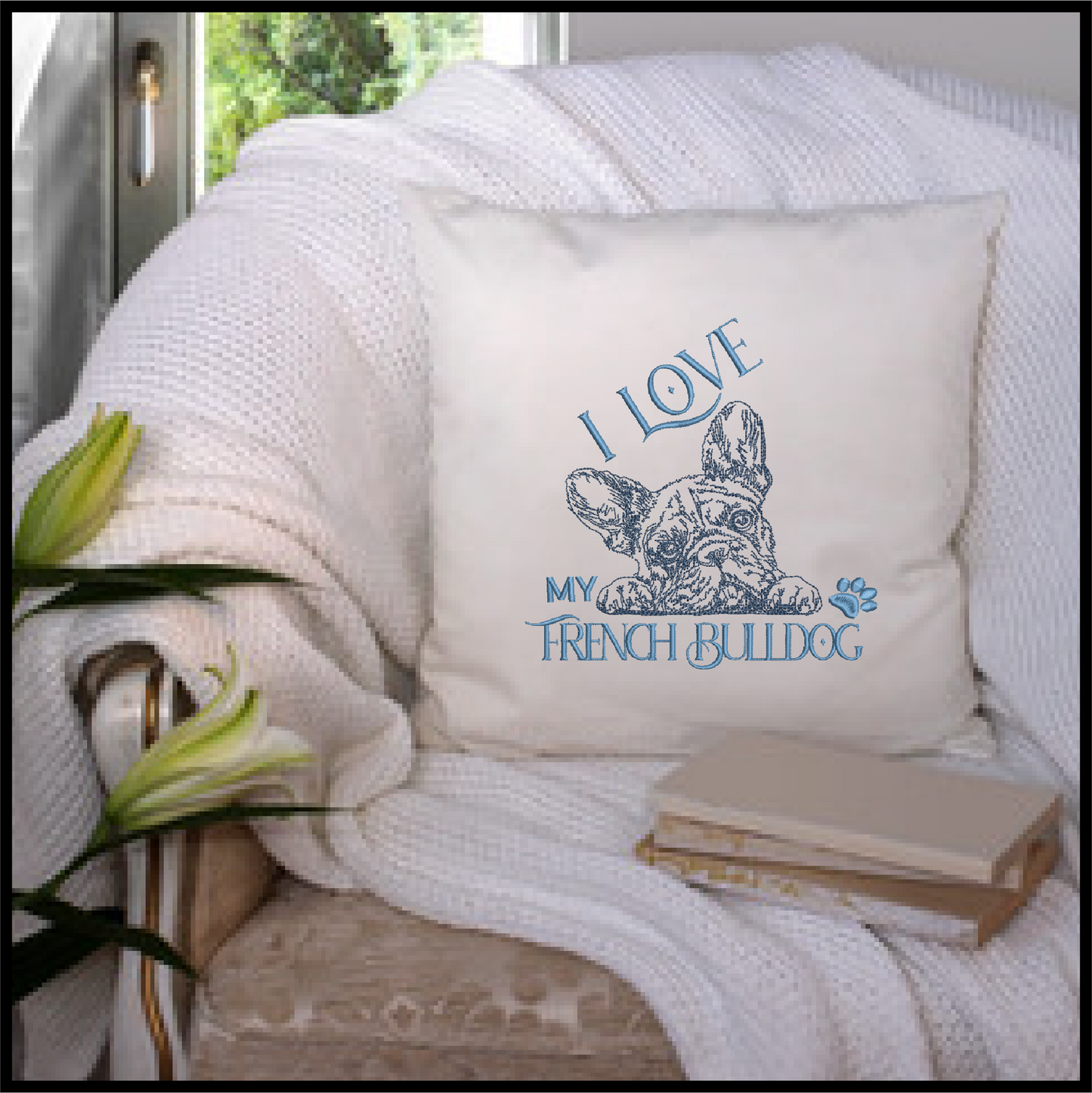 I Love My French Bulldog Sketch Machine Embroidery Design, Dog Embroidery Pattern, Frenchie Embroidery, Pet Animal Embroidery, 8 Sizes (0332)
