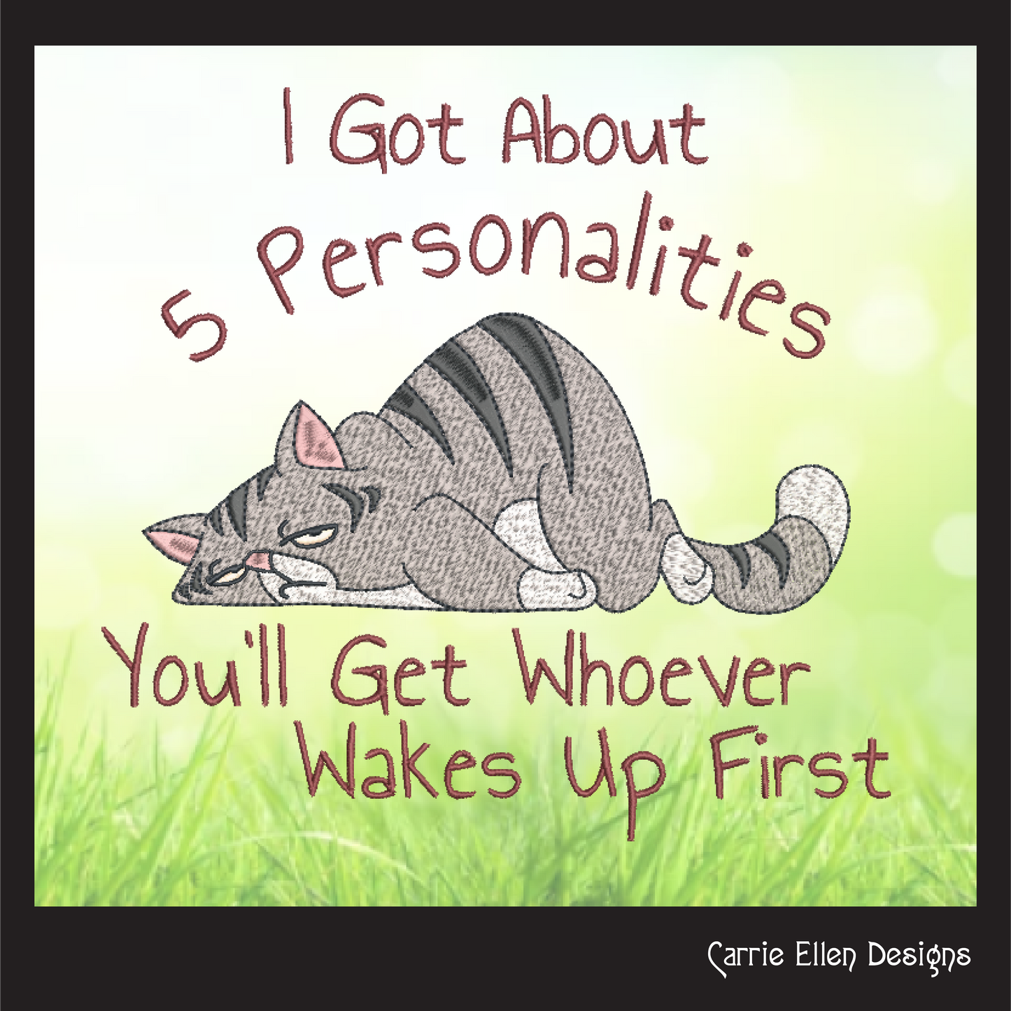 Multiple Personality Cat Machine Embroidery Design – Funny Sleeping Cat Saying, Cat Lover Gift (1345)