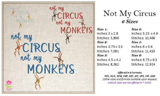 Not My Circus Machine Embroidery Design | Not My Monkeys Funny Saying | Sarcastic Humor Embroidery Quotes | 6 Sizes (0798)