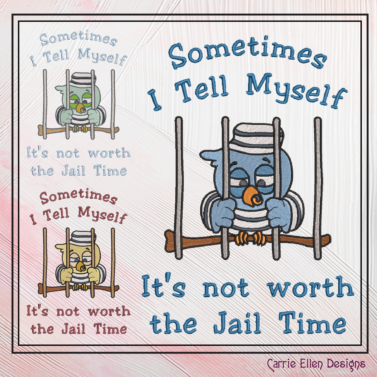 Jail Bird Machine Embroidery Design – "Not Worth Jail Time" Funny Saying and Quote, 6 Sizes (2171)