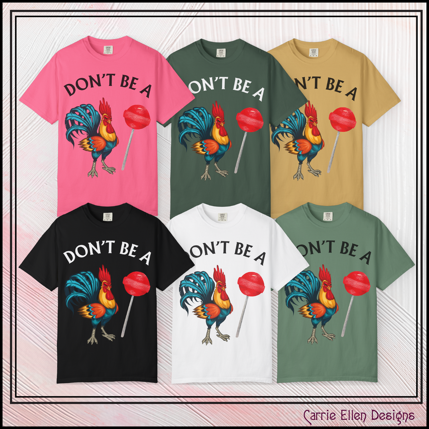 Don’t Be A Cock Sucker Unisex T-Shirt, Comfort Colors Adult Humor Printed T-Shirt (P-6004)