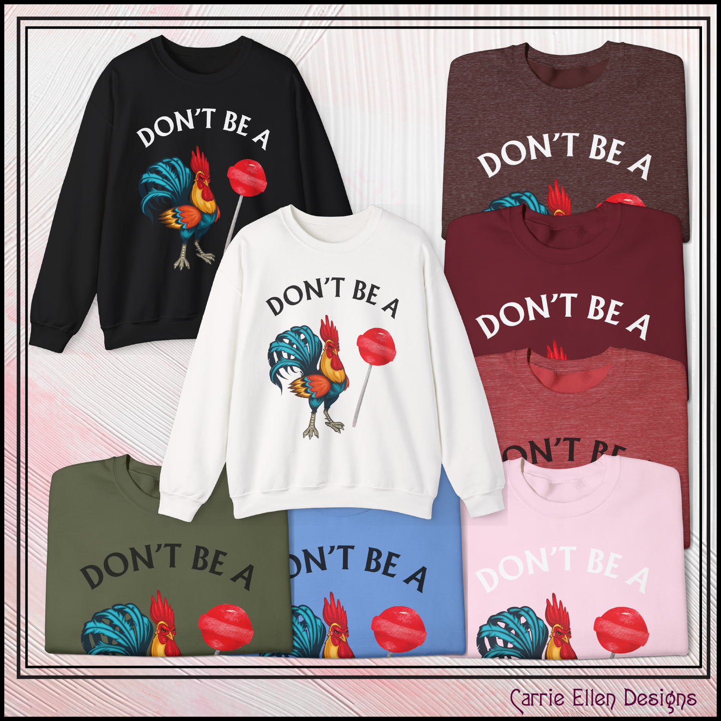 Don’t Be A Cock Sucker Crewneck Sweatshirt – Funny Adult Humor Long Sleeve Pullover (P-6006)