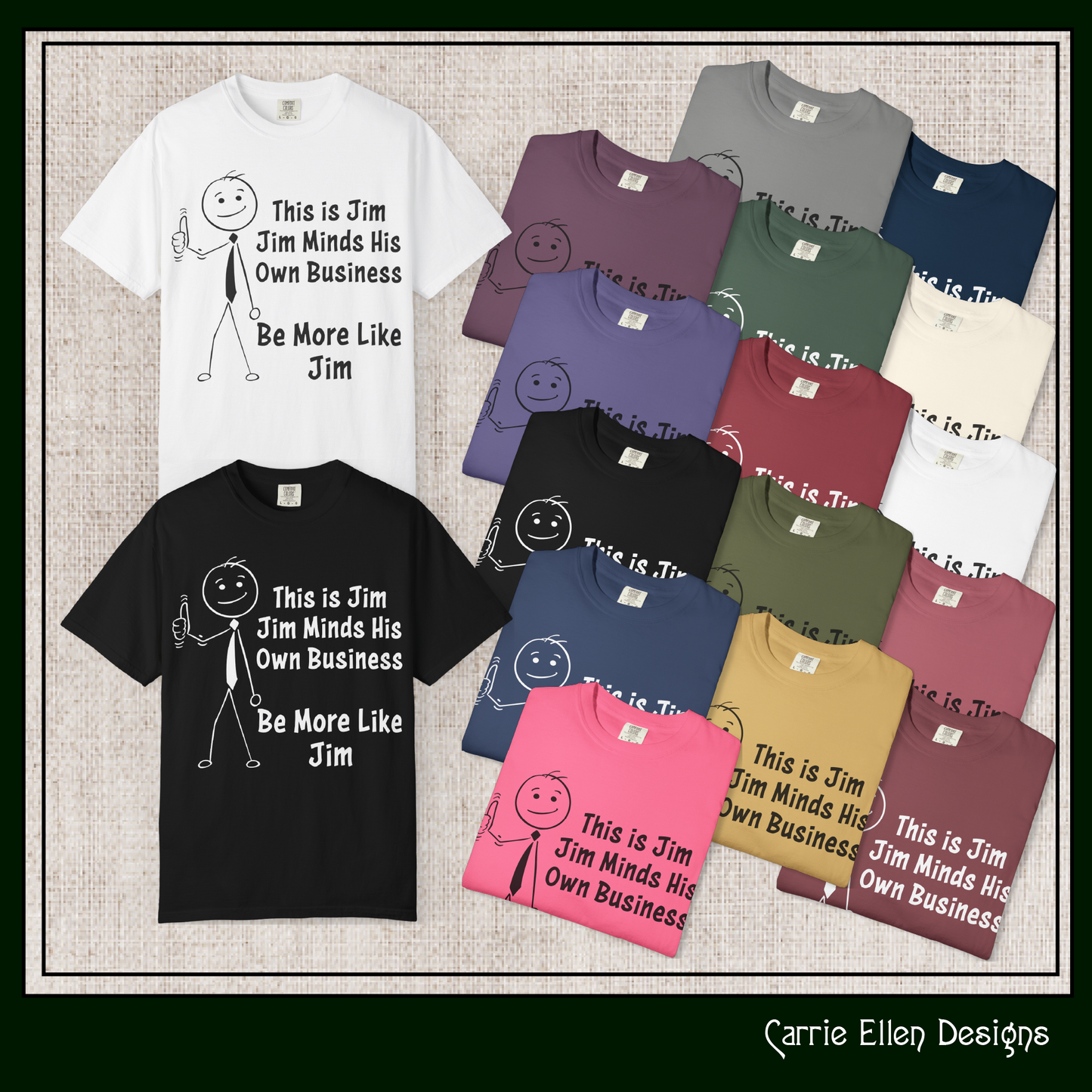 Funny Stick Figure "This is Jim" Comfort Colors T-Shirt | Garment-Dyed Short Sleeve T-Shirt, Snarky Humor Printed Tee (P-6050)