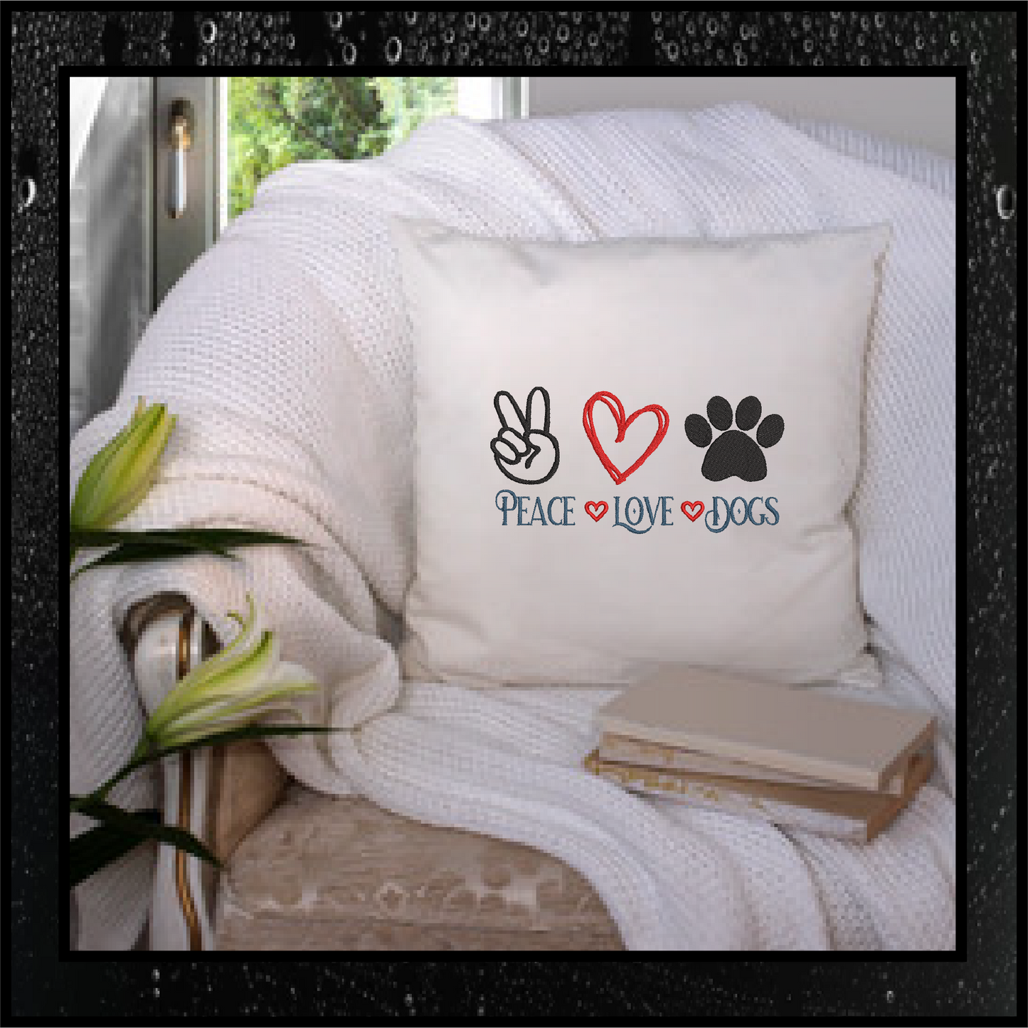 Peace Love and Dogs Sayings Machine Embroidery Design, Dog Embroidery Design, Embroidered Sayings Design, 8 Sizes (0386)