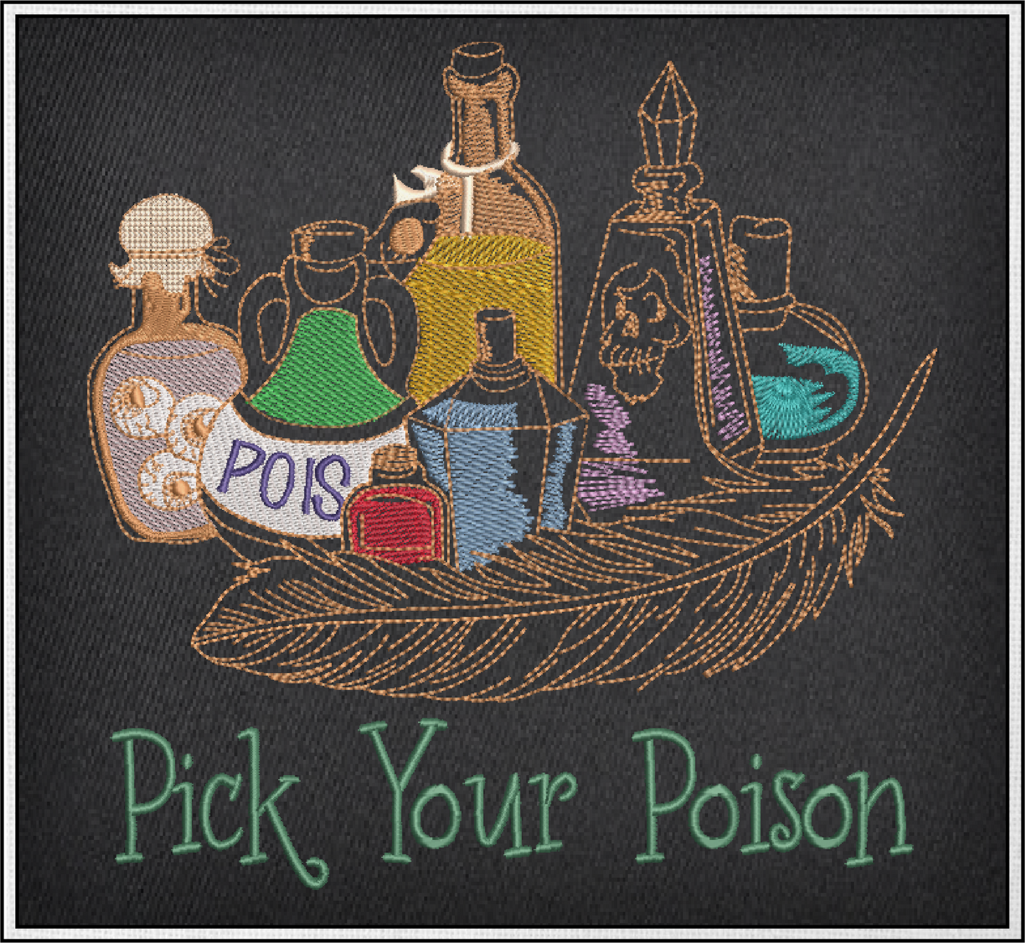 Pick Your Poison Machine Embroidery Design | Halloween Magic Potion Witches Brew | Spooky Embroidery Design | 8 Sizes (0897)