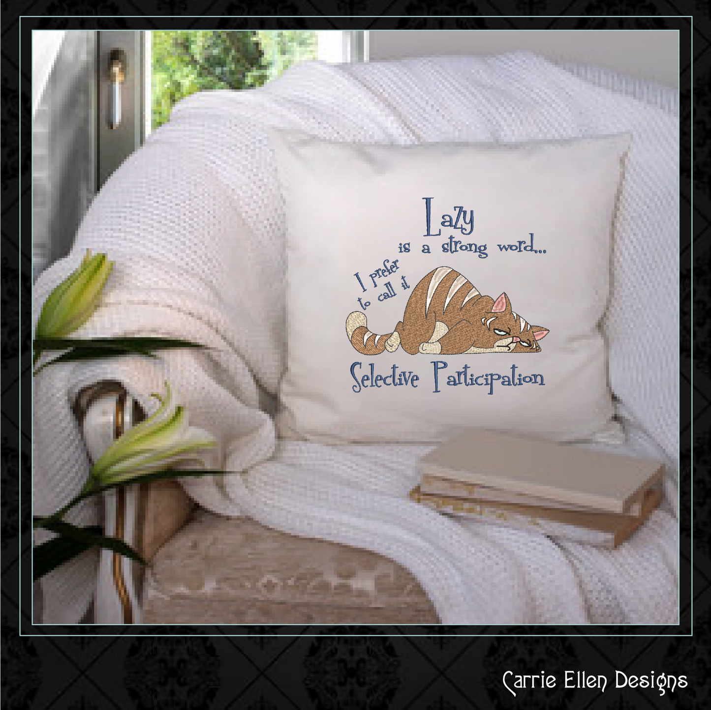 Lazy Cat Selective Participation Machine Embroidery Design Saying – Funny Sleepy Kitty, Grumpy Cat Quote, 8 Sizes (1012)