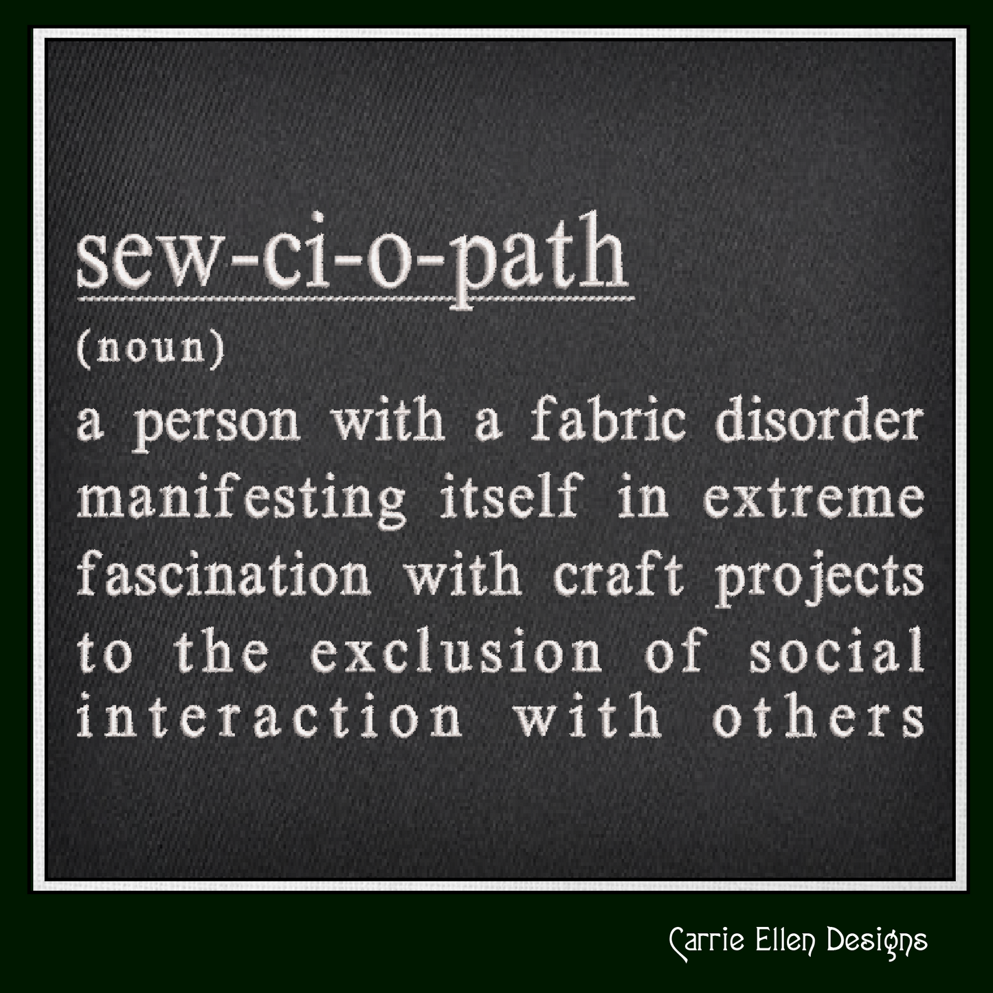 Sewciopath Embroidery Design – Sew-ci-o-path Definition Machine Embroidery – Funny Crafting Saying for Crafters (1147)