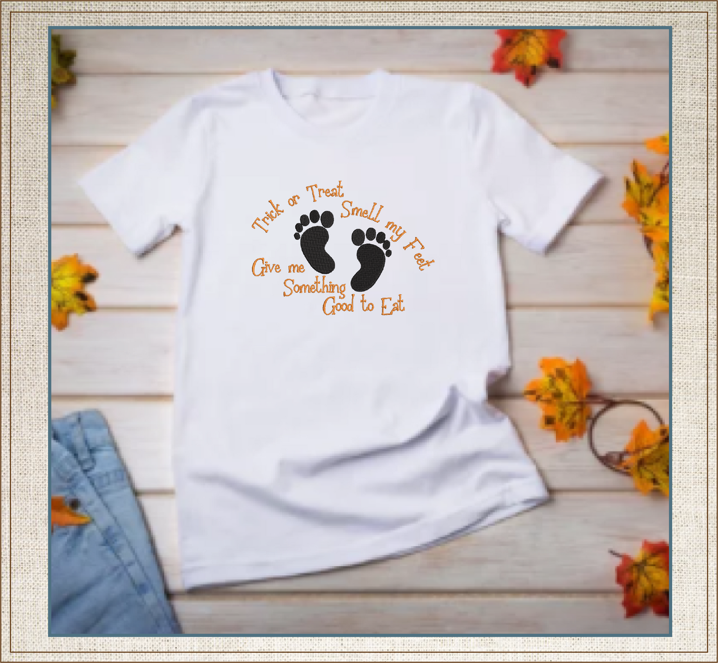 Trick or Treat Smell My Feet Machine Embroidery Design | Funny Halloween Greeting with Feet | Kids Halloween Sayings and Quotes | 8 Sizes (0870)