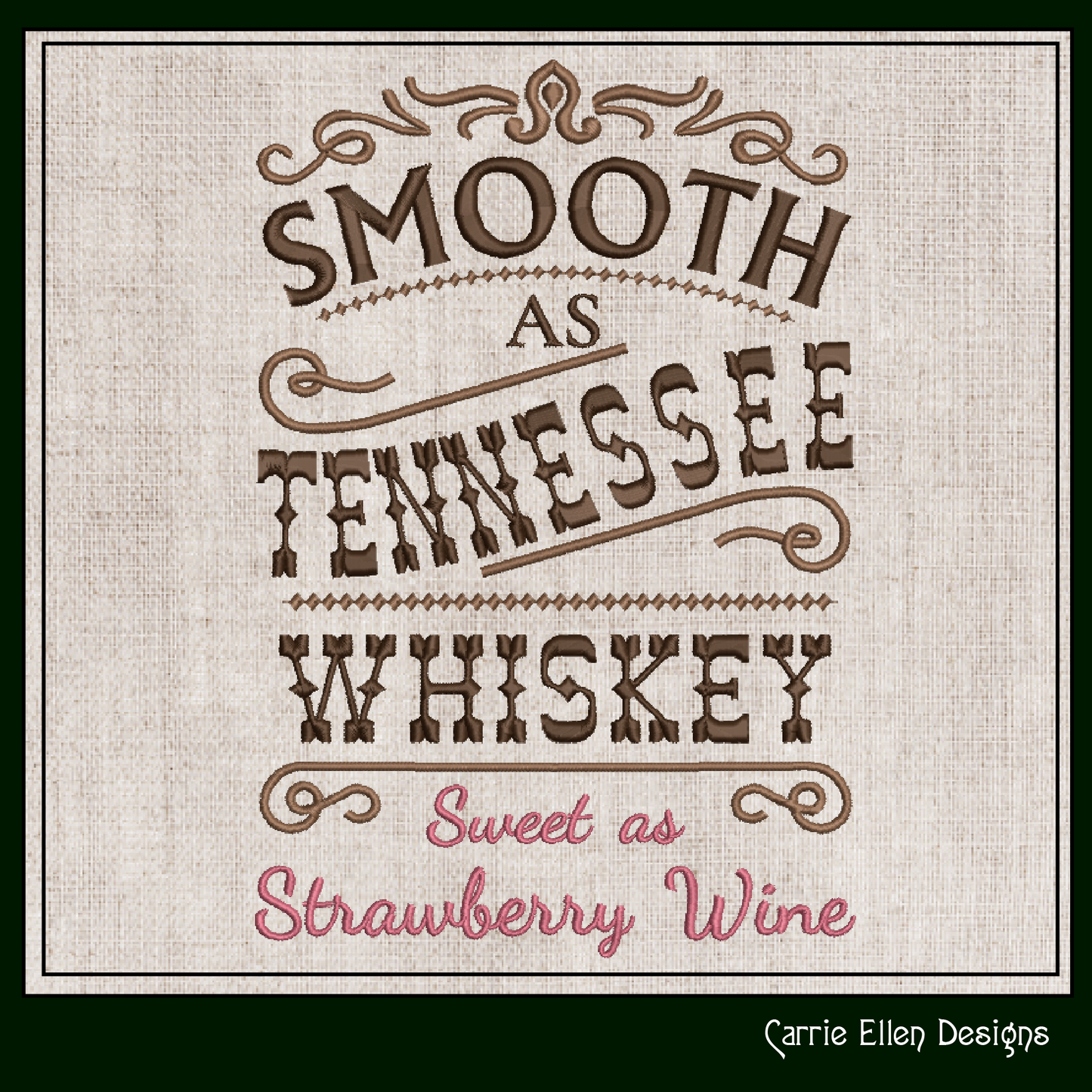 Smooth as Tennessee Whiskey, Sweet as Strawberry Wine Machine Embroidery Design | Country Lyric Quote, 6 Sizes (1721)