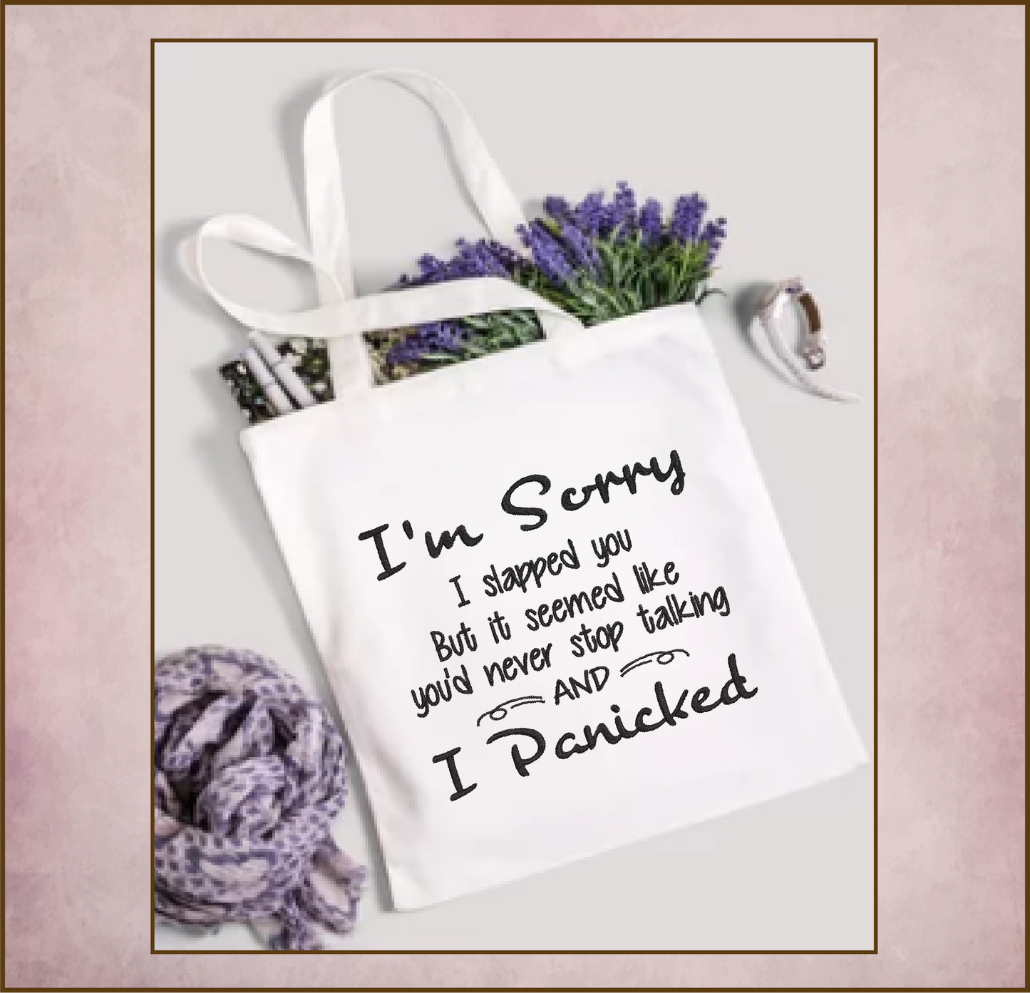 I Panicked Embroidery Design, Sorry I Slapped You Machine Embroidery Design, Humorous and Funny Embroidered Sayings Design, 8 Sizes (0390)