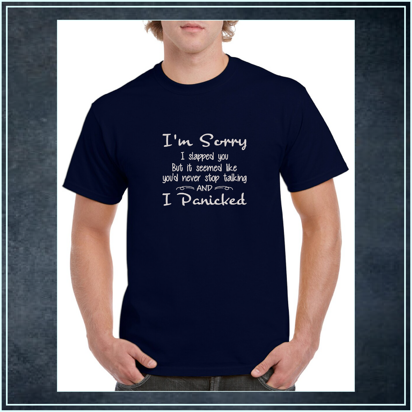 I Panicked Embroidery Design, Sorry I Slapped You Machine Embroidery Design, Humorous and Funny Embroidered Sayings Design, 8 Sizes (0390)
