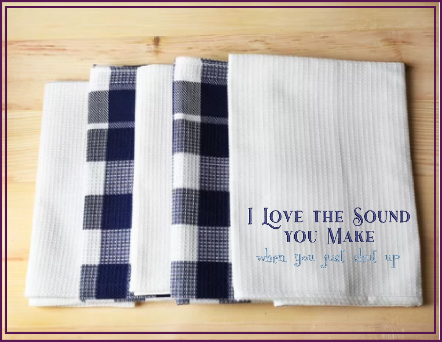I Love the Sound You Make Machine Embroidery Design | Funny Sarcastic Sayings and Quotes | Humorous Embroidery Pattern | 8 Sizes (0814)