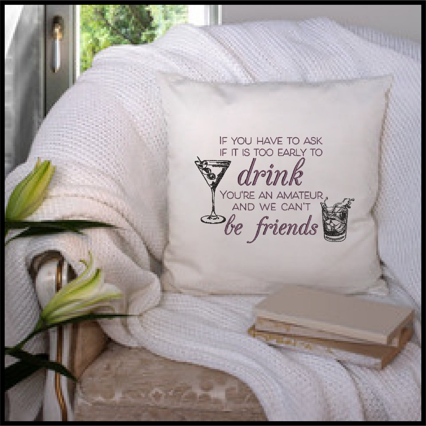 Too Early to Drink Machine Embroidery Design | Martini Bourbon Cocktail Saying | Funny Quotes and Humor Embroidery | 6 Sizes (0704)