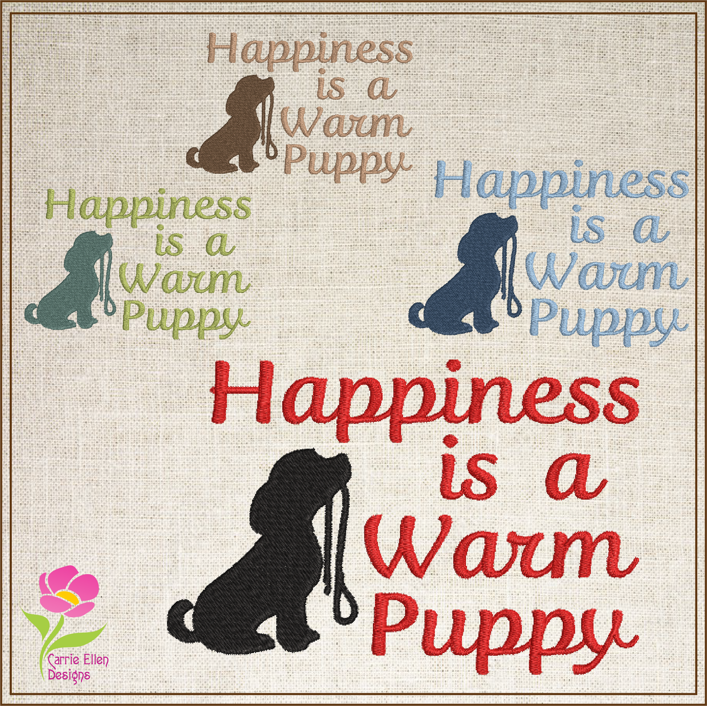 Happiness is a Warm Puppy Machine Embroidery Design Saying, Dog & Puppy Inspirational Pet Quote, 6 Sizes (0500)