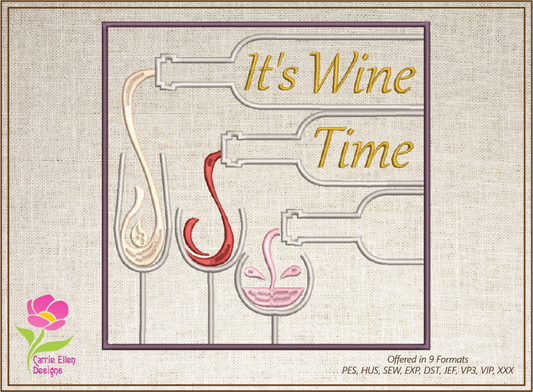 Time for Wine Machine Embroidery Design – Red Wine, White Wine, Zinfandel – Wine Glasses & Bottle – 10 Sizes (0182)