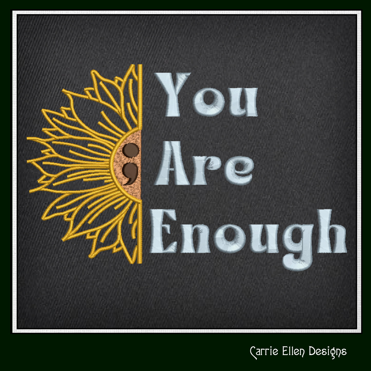 You Are Enough Sunflower Machine Embroidery Design | Inspirational Quote with Floral Art | Positive Woke Saying | 6 Sizes (1753)