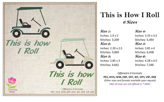 Golf Cart “This is How I Roll” Machine Embroidery Design, Sport Embroidery for Golf Lovers, 6 Sizes (0136)
