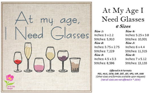 Wine Glass Saying Machine Embroidery Design | At My Age I Need Glasses | Funny Quotes | 6 Sizes (0697)