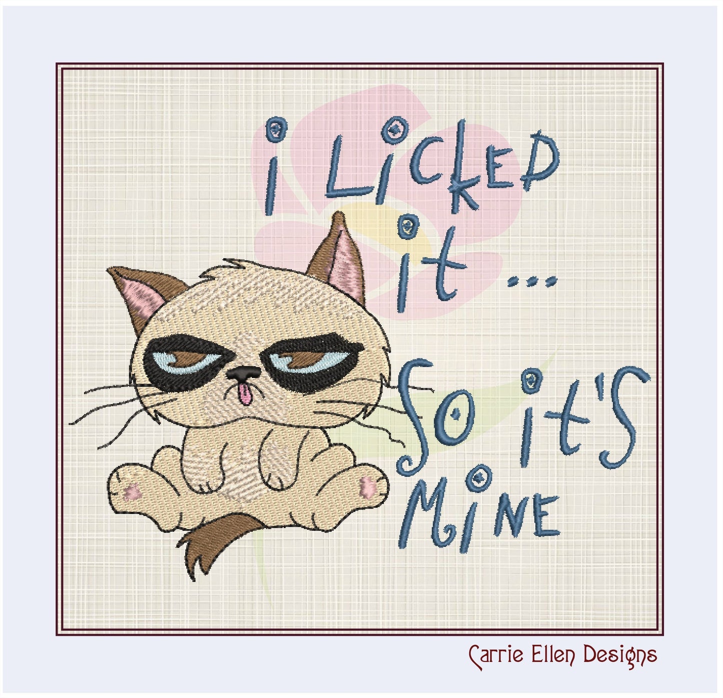 Grumpy Cat Machine Embroidery Design | I Licked It, It's Mine Embroidered Saying | Humorous Sayings & Quotes | 8 Sizes (0845)