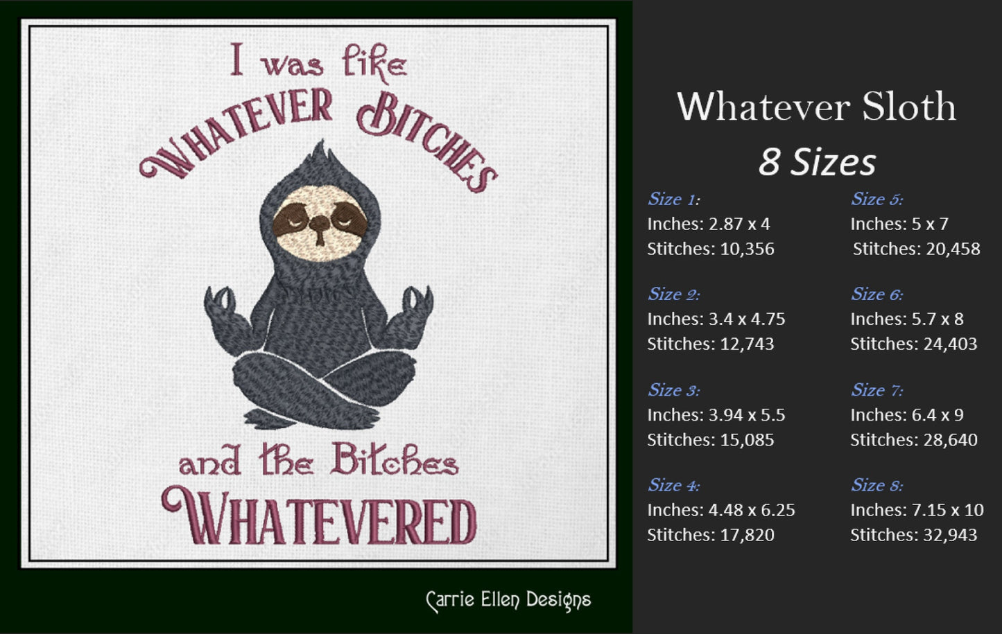 Sloth Machine Embroidery Design – "Whatever Bitches" Sloth Meditating Design – Funny Sarcastic Quote – 6 Sizes (1202)