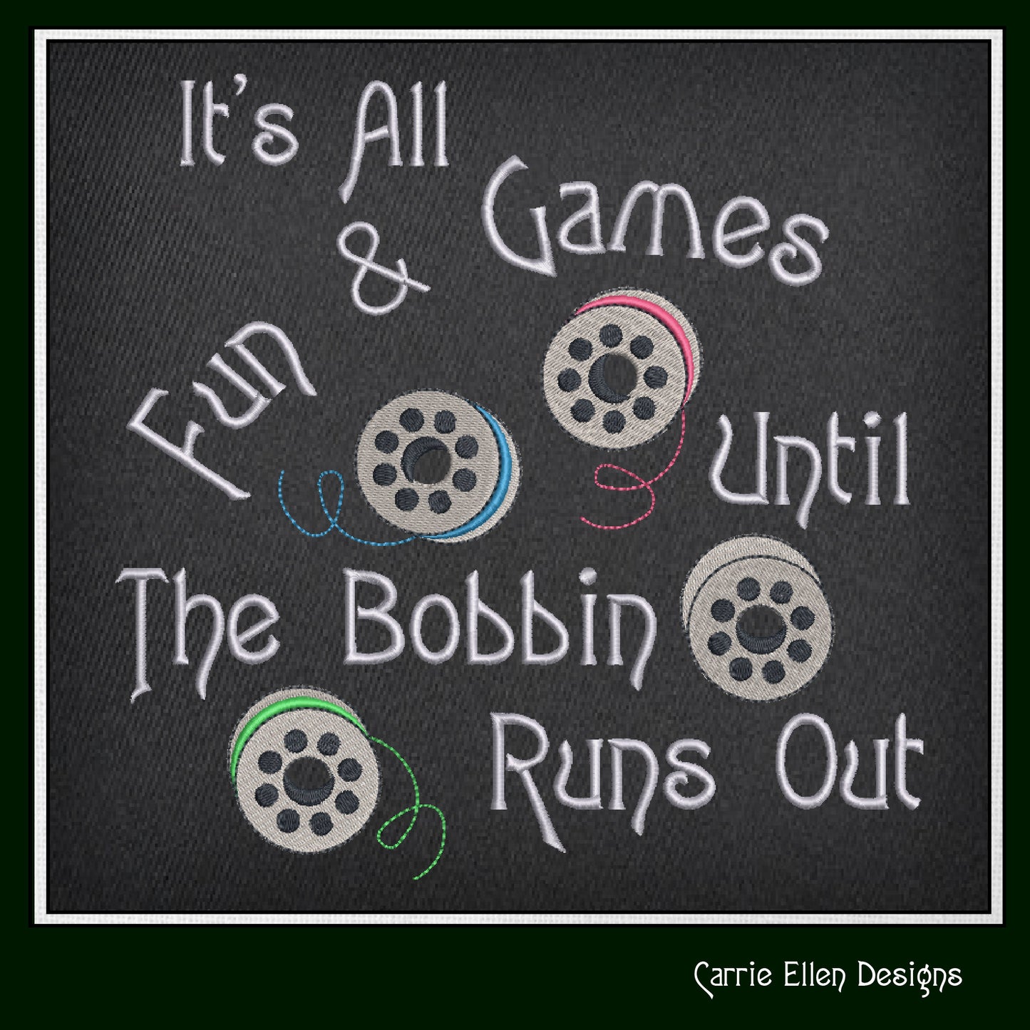 Bobbin Thread Machine Embroidery Design – "It's All Fun and Games" Humorous Sayings and Quotes, 6 Sizes (1254)