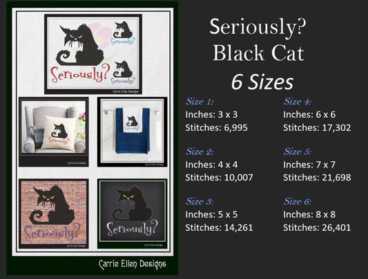 Seriously? Cat Machine Embroidery Design | Sarcastic Black Cat with Attitude | Funny Embroidered Saying for Pet Lovers | 6 Sizes (1802)