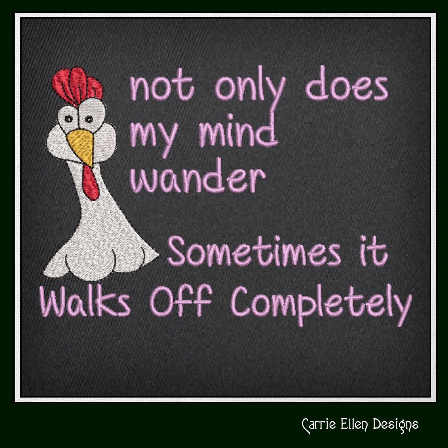 My Mind Walks Off Chicken Embroidery Design | Funny Hen with Attitude | Sarcastic Quote Embroidery Pattern | 6 Sizes (1806)