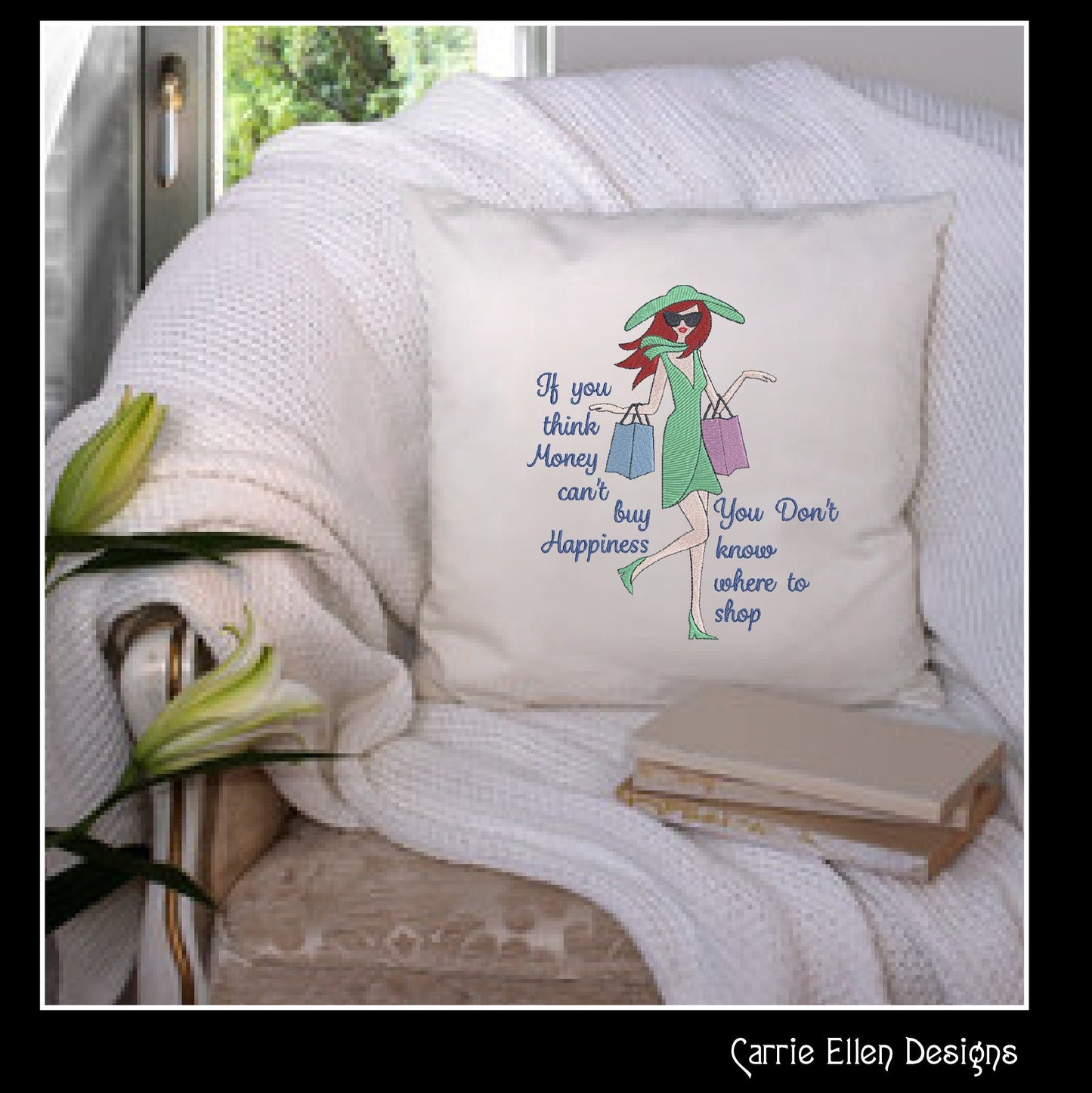 Shopping Machine Embroidery Design | “You Can’t Buy Happiness, But You Can Go Shopping” Funny Quote | Sassy Saying, 6 Sizes (1907)