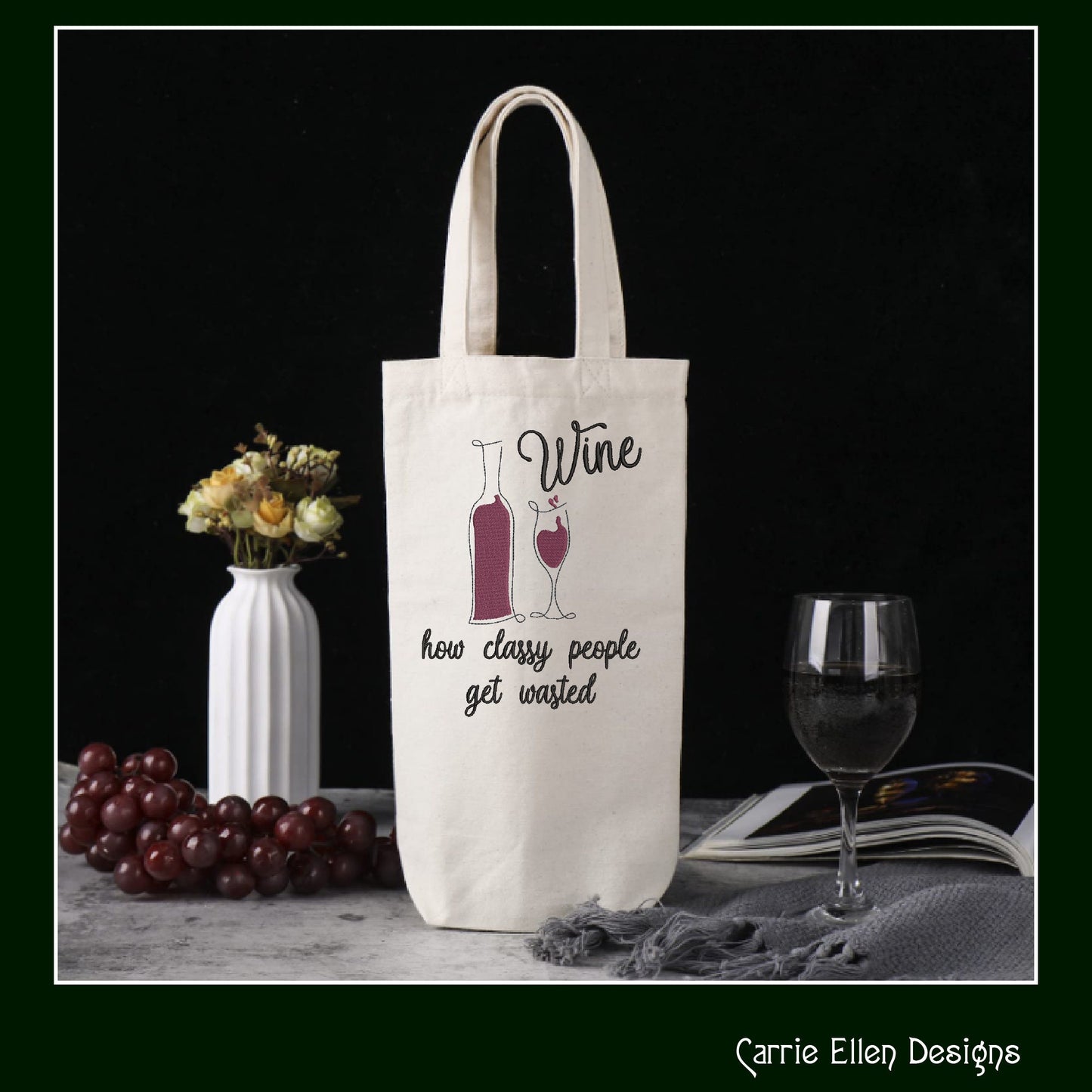 Wine Machine Embroidery Saying, Wine for Classy People Funny Sarcastic Design Saying, 6 Sizes (2262)