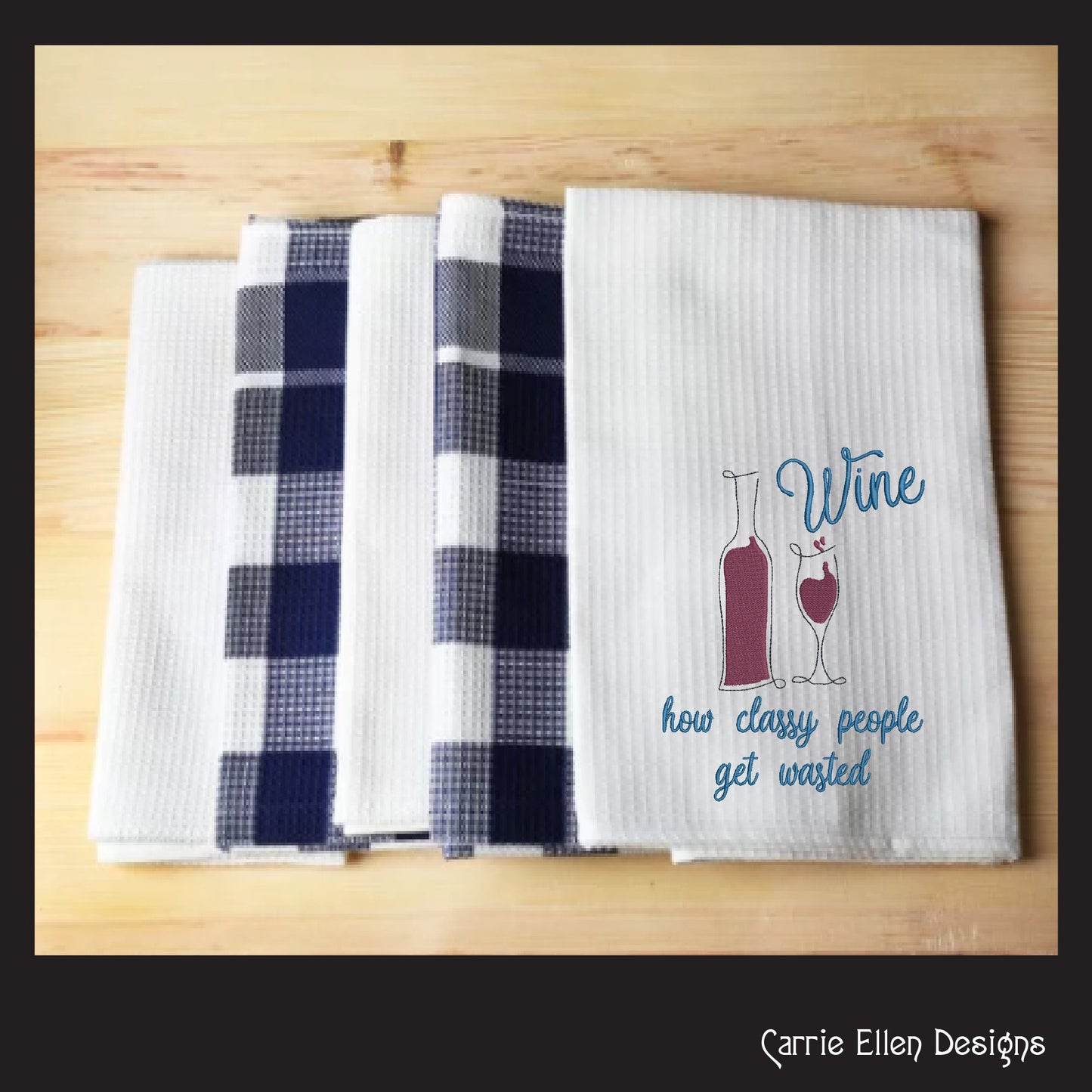 Wine Machine Embroidery Saying, Wine for Classy People Funny Sarcastic Design Saying, 6 Sizes (2262)