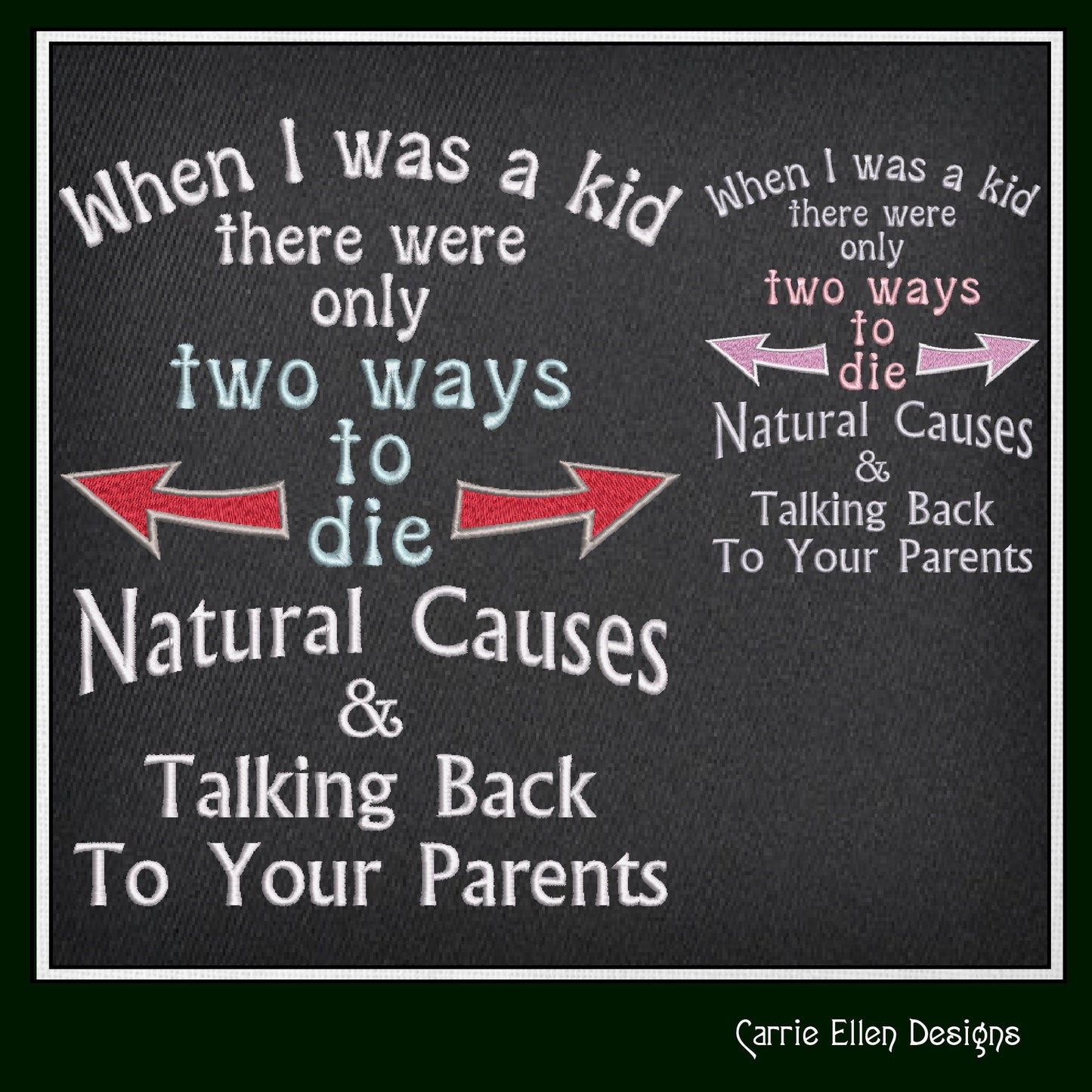 When I Was A Kid Machine Embroidery Design. Two Ways To Die Sarcastic and Funny Embroidery Quotes, 6 Sizes (2344)