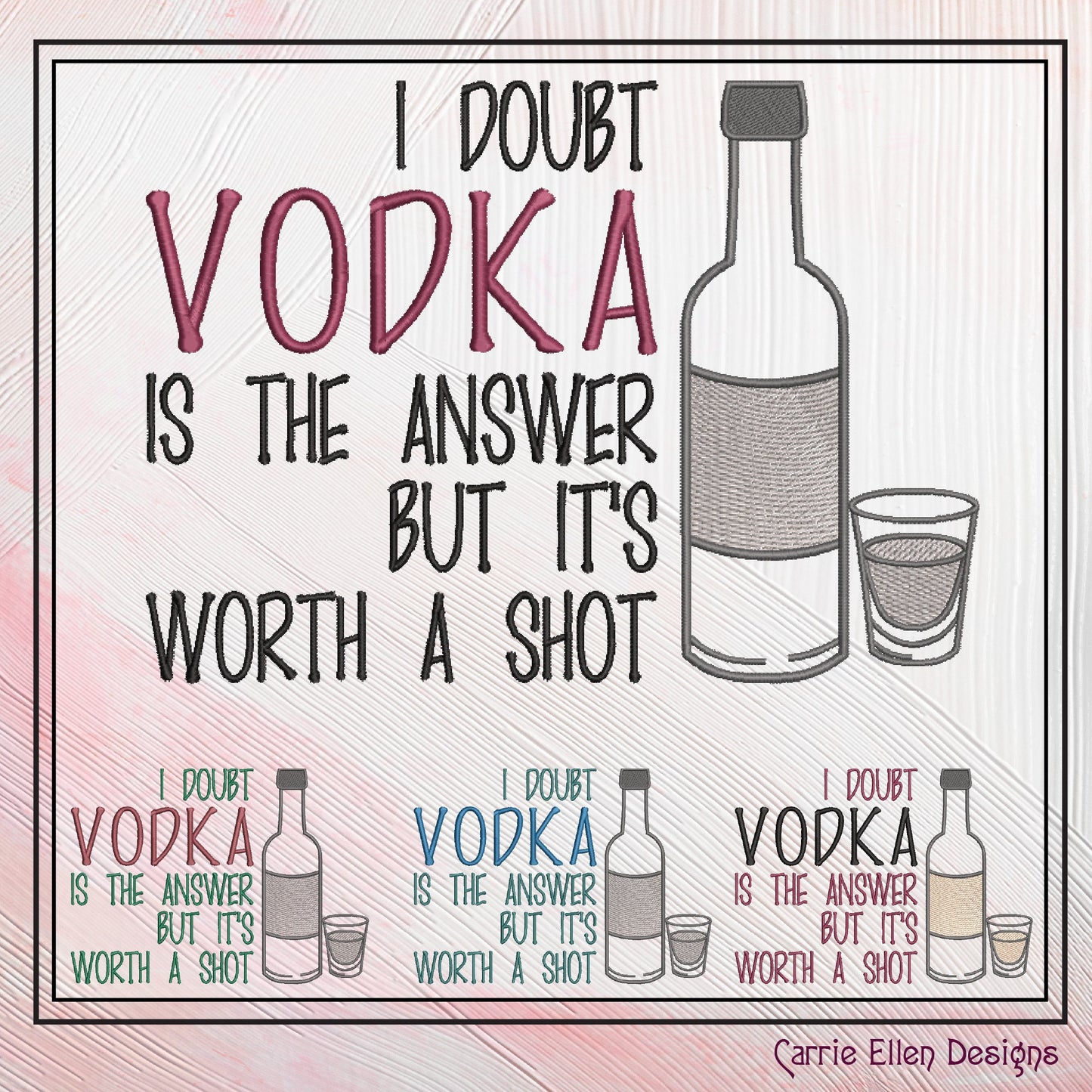 Vodka Is The Answer Machine Embroidery Saying, Sarcastic Funny Alcohol Embroidery Design Quote, 6 Sizes (2351)