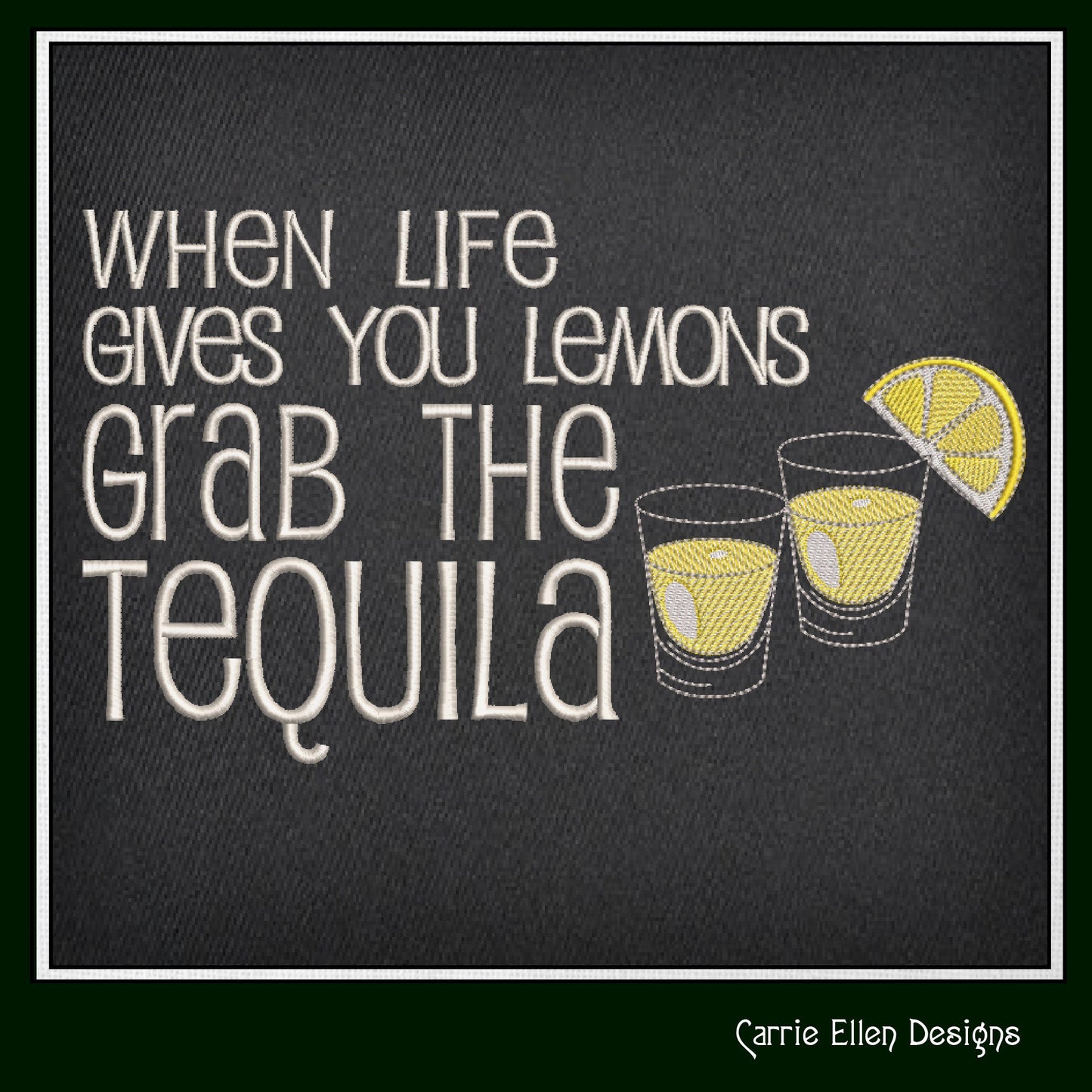 Grab the Tequila Machine Embroidery Design, Fun and Sarcastic Sayings, When Life Gives You Lemons Quote, 6 sizes (2335)