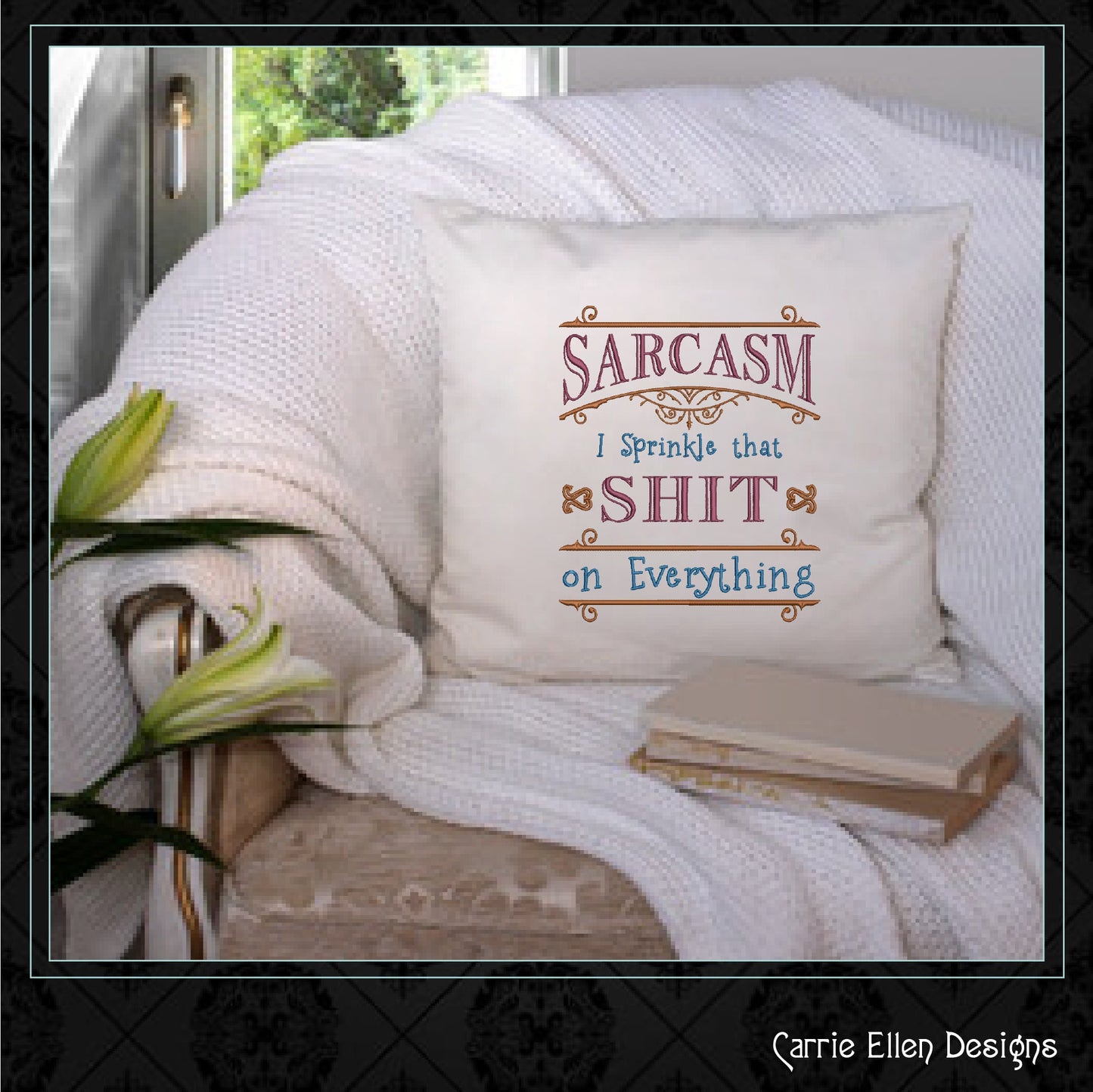 I Sprinkle Sarcasm on Everything Machine Embroidery Design, Funny Sarcastic Sayings Design, 6 Sizes (2324)