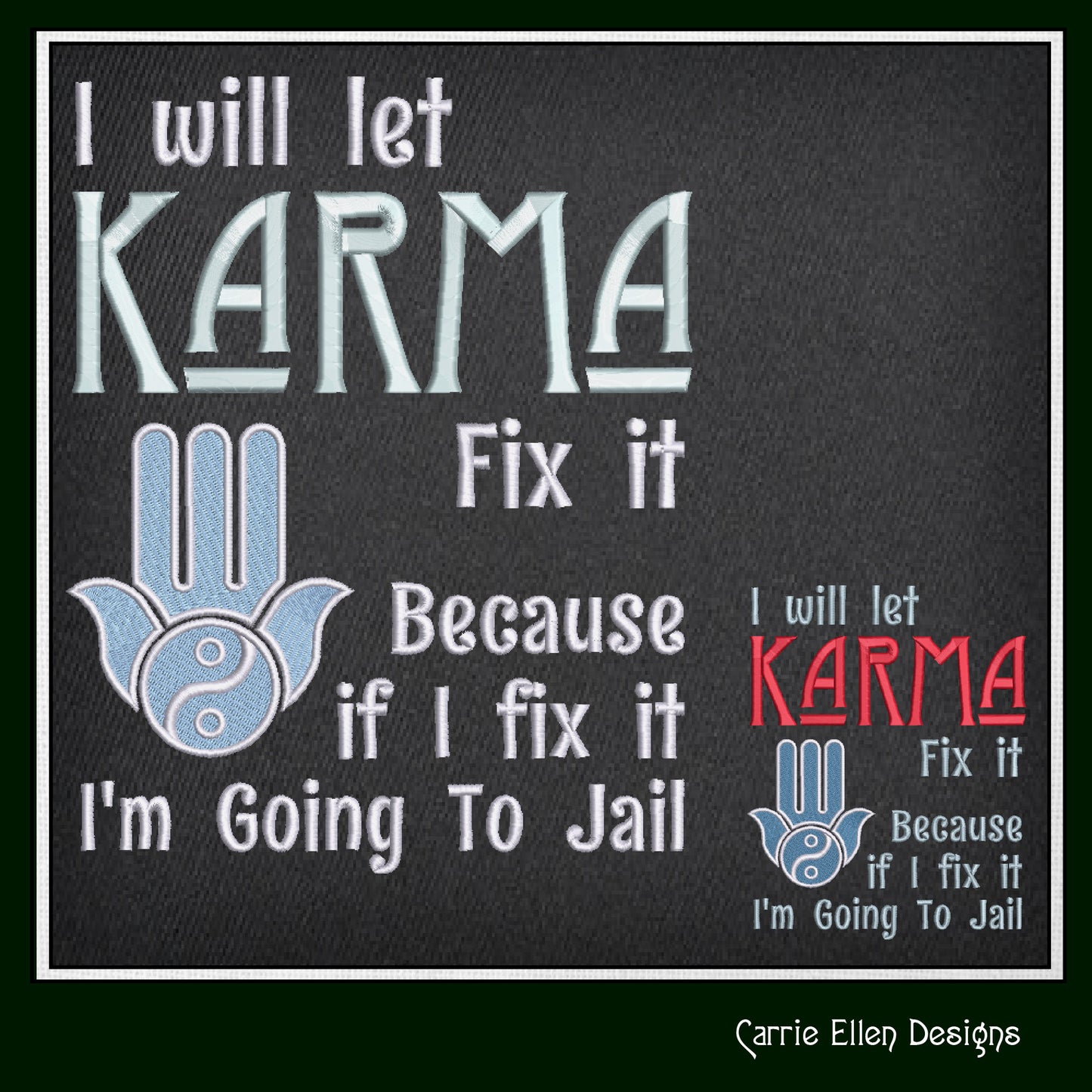Let Karma Fix It Embroidery Design Saying. Machine Embroidery Design, Funny Sarcastic Karma Quote, 6 Sizes (2399)