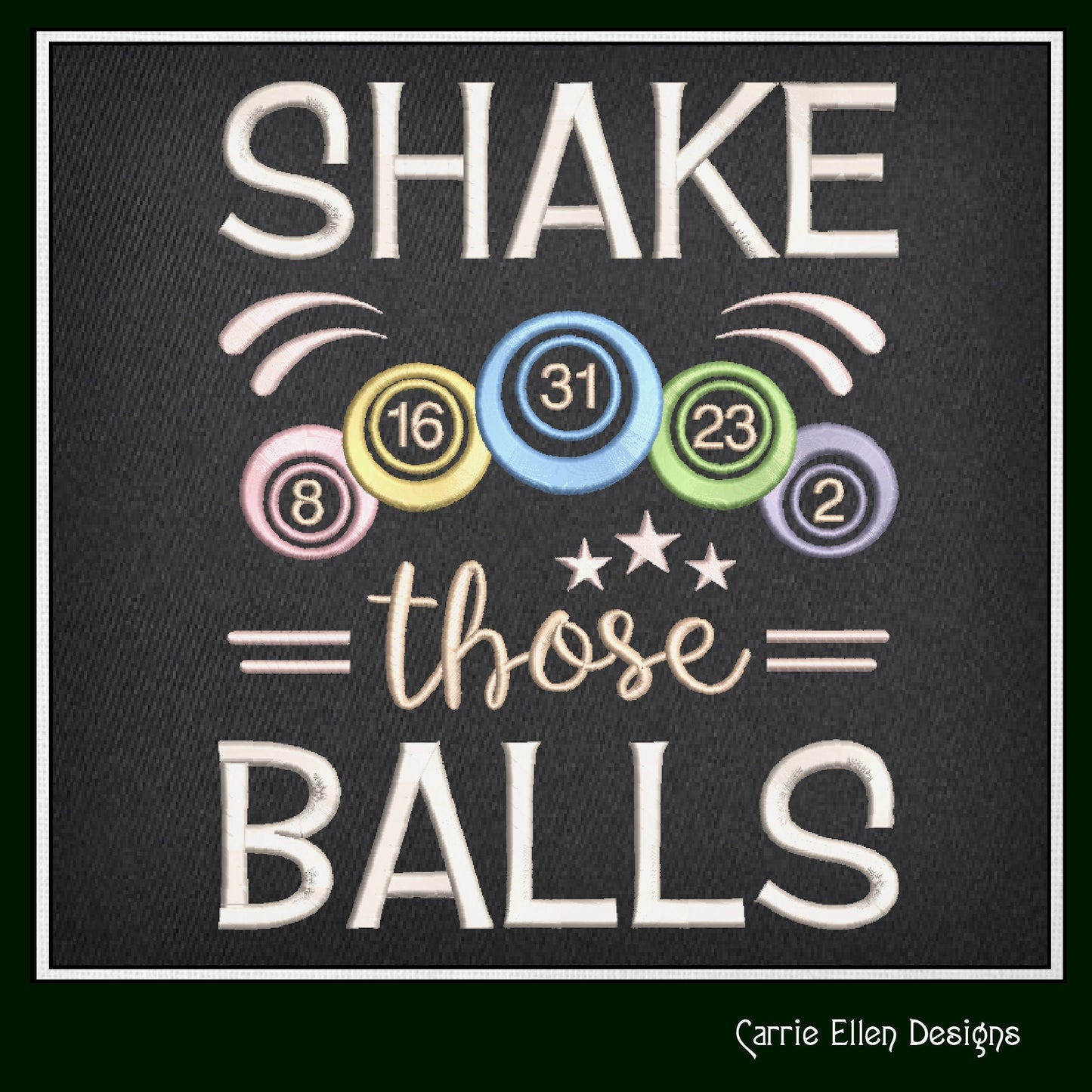 Shake Those Balls Machine Embroidery Design, Bingo Balls, Snarky Sarcastic Bingo Saying Design, 6 Sizes (2383)