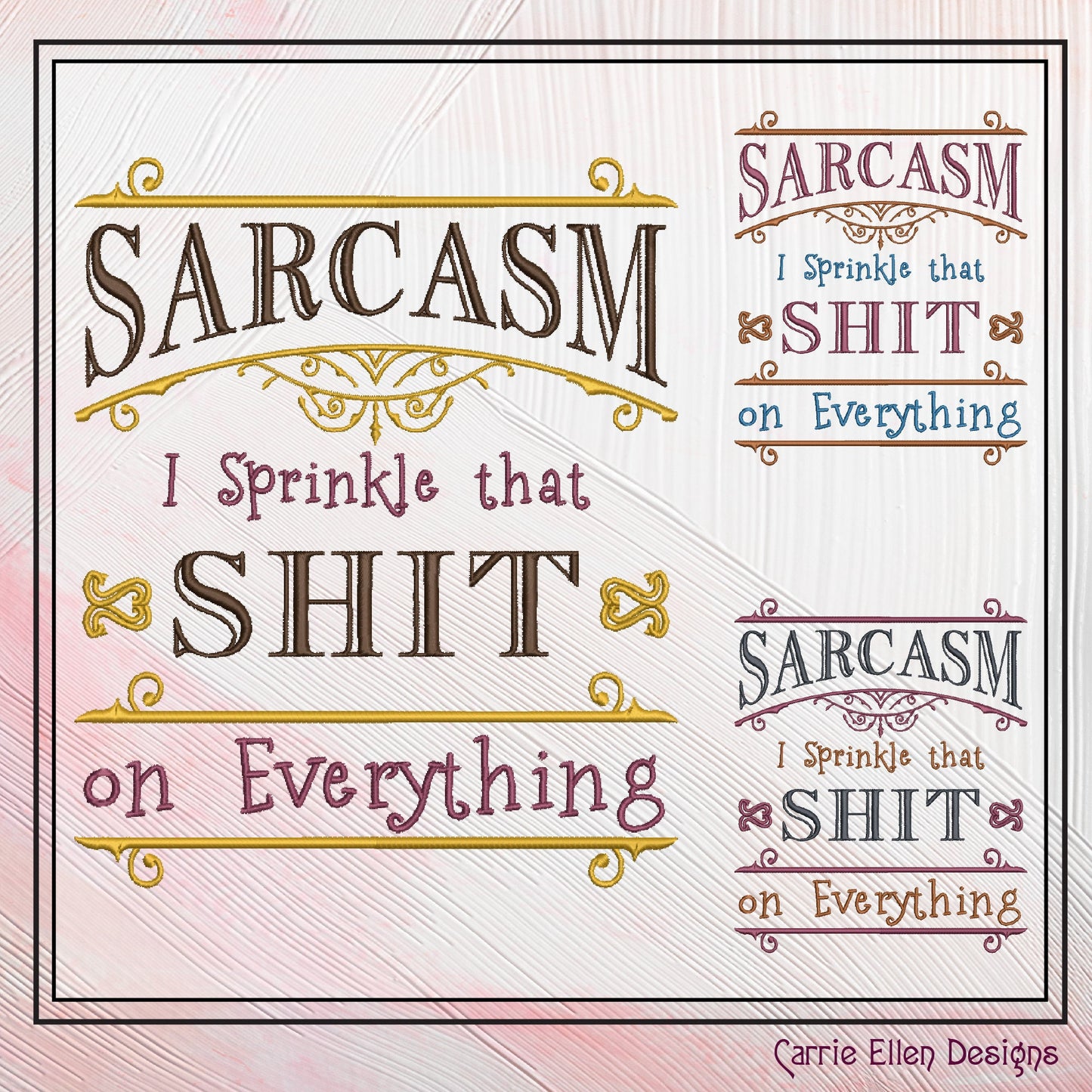 I Sprinkle Sarcasm on Everything Machine Embroidery Design, Funny Sarcastic Sayings Design, 6 Sizes (2324)