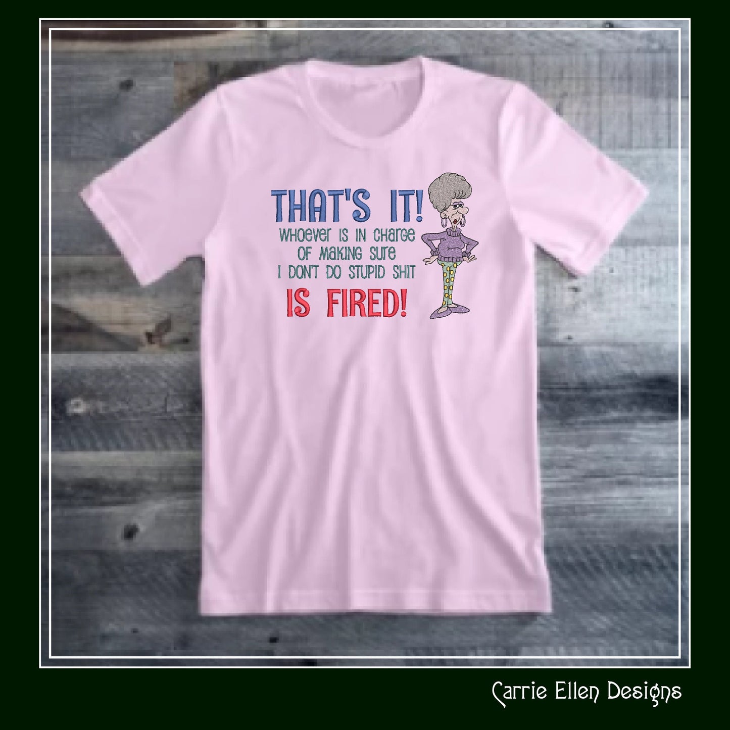 Whoever Is In Charge Is Fired Machine Embroidery Design, Sarcastic and Snarky Embroidery Saying, 6 Sizes (2305)
