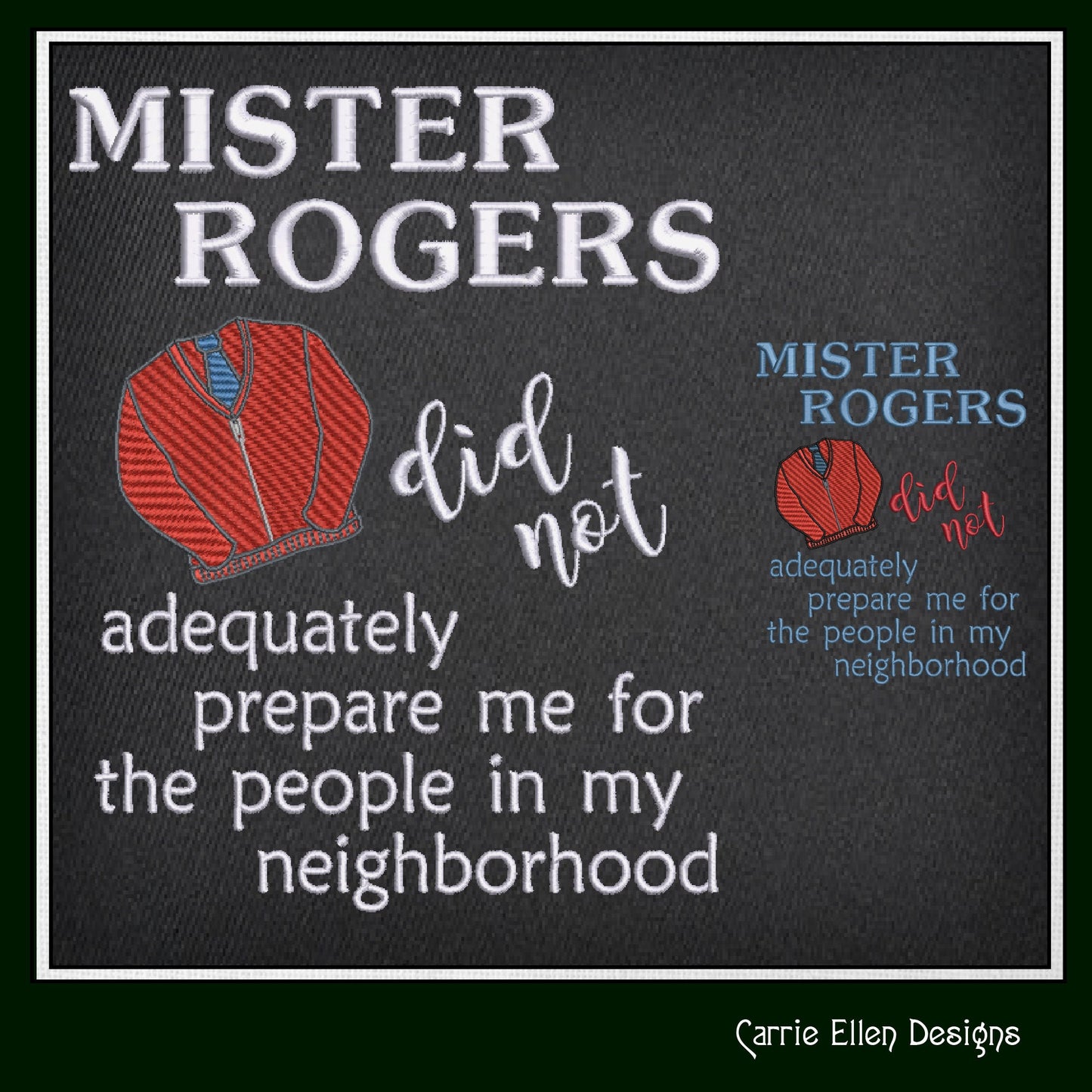 Mr. Rogers Neighborhood Machine Embroidery Design Saying, Red Cardigan Sweater, Funny Humorous Saying Design, 6 Sizes (2504)