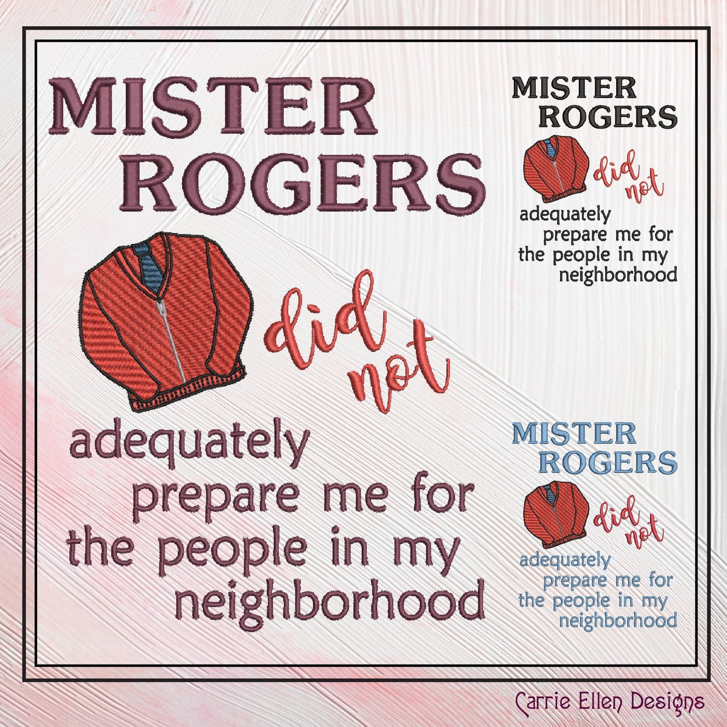 Mr. Rogers Neighborhood Machine Embroidery Design Saying, Red Cardigan Sweater, Funny Humorous Saying Design, 6 Sizes (2504)