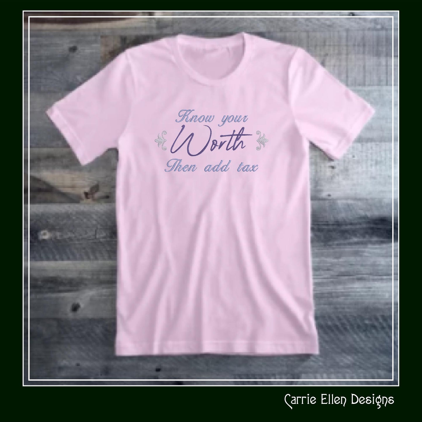 Know Your Worth Machine Embroidery Design Saying, Add Tax Snarky Funny Woman Empowerment Quote, 6 Sizes (2210)