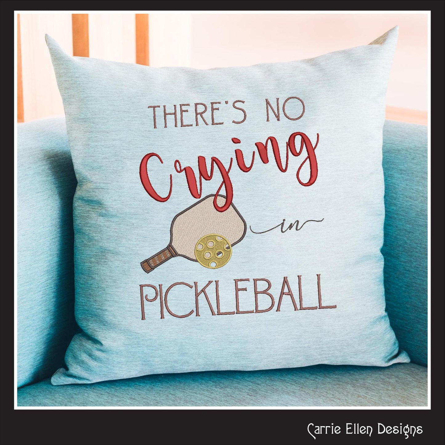 Pickleball Machine Embroidery Design, No Crying in Pickleball Embroidery Saying, Fun Sport Design, 6 Sizes (2772)