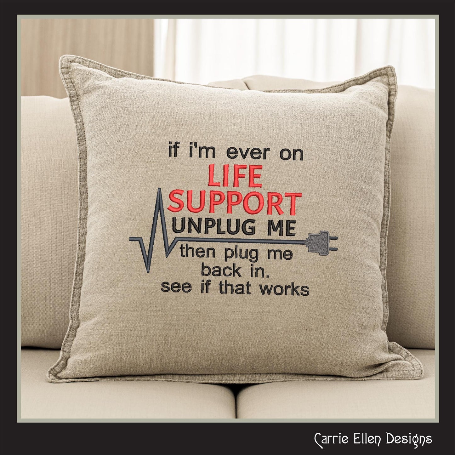 Plug Me back In Life Support Sarcastic Machine Embroidery Saying, Snarky Sassy Adult Humor Quote, 6 Sizes (2359)