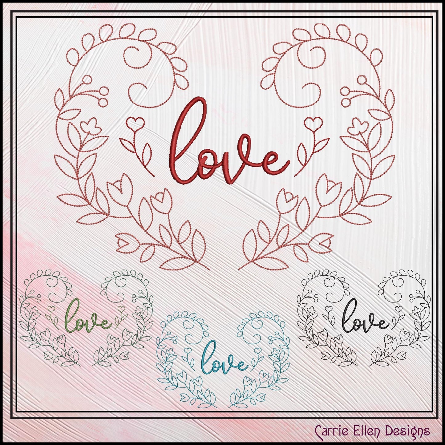 Love Machine Embroidery Design – Valentine’s Day Holiday Pattern, Romantic Heart Floral Vines, 6 Sizes (3127)