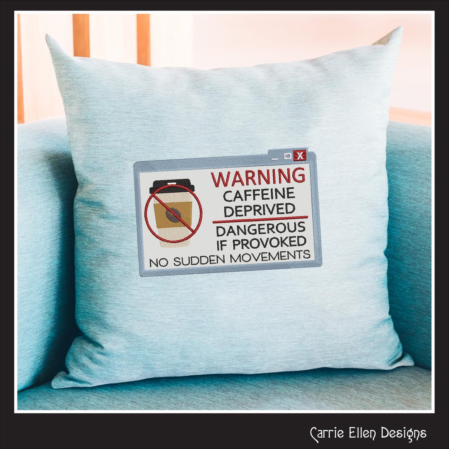 Funny Coffee Machine Embroidery Saying, Caffeine Deprived Warning Design, Snarky Caution Pop-Up Applique, 6 Sizes (3112)